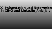 thumbnail of medium CC_Präsentation und Netzwerken in XING und LinkedIn_Anja_Nigl