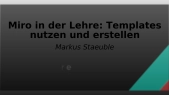 thumbnail of medium Miro in der Lehre: Templates nutzen und erstellen