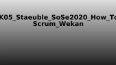thumbnail of medium FK05_Staeuble_SoSe2020_How_To_Scrum_Wekan