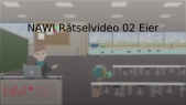thumbnail of medium NAWI Rätselvideo 02 Eier