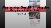 thumbnail of medium Was an der Durchführung des Projekts bereichert