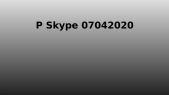 thumbnail of medium P Skype 07042020