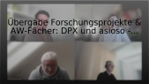thumbnail of medium Übergabe Forschungsprojekte & AW-Fächer: DPX und asioso (I) - 29.10.2024