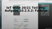 thumbnail of medium IoT WiSe 20/21 Teil 09g: Aufgabe 10.2.5.2: Farbige Textanzeige mit ui_template